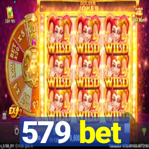 579 bet
